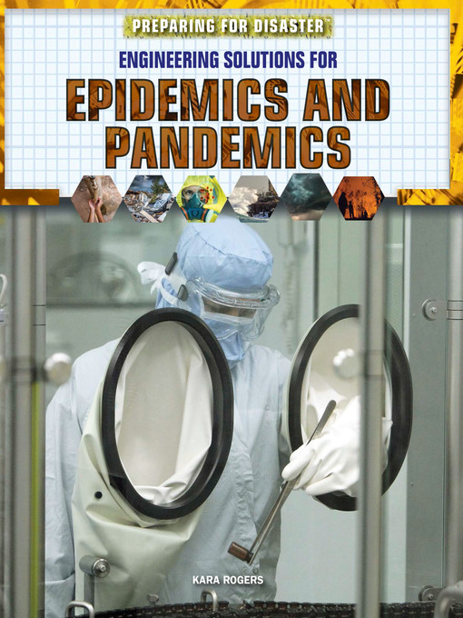 Title details for Engineering Solutions for Epidemics and Pandemics by Kara Rogers - Available